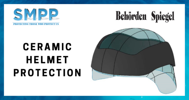 Behoerden Spiegel say about SMPP: Ceramic Helmet Protection