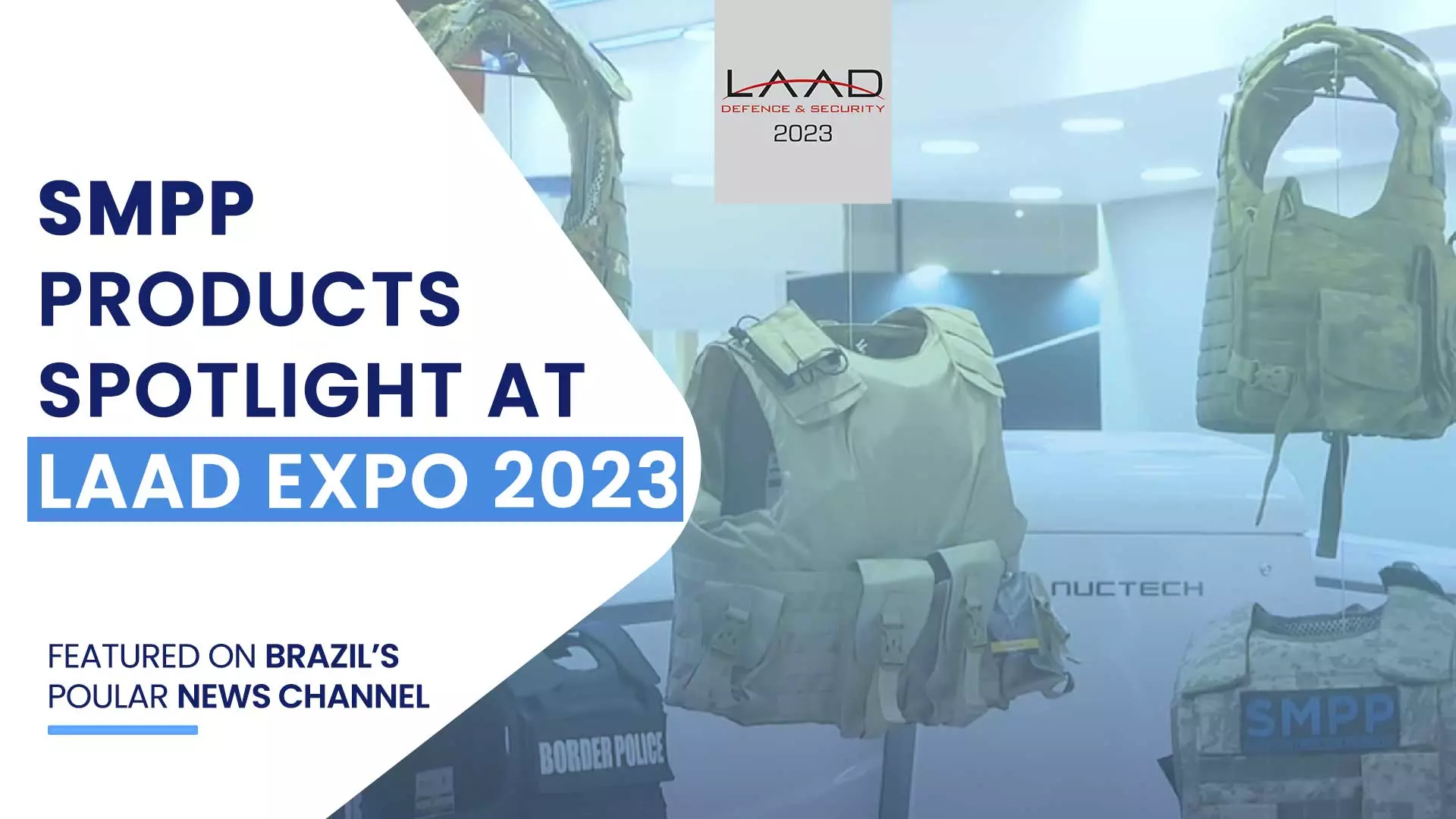 SMPP products spotlight in the show at LAAD Expo 2023 in Rio, featured on Brazil’s popular news channel, The GLOBO.