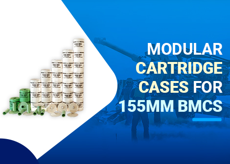 Modular Cartridge Cases for 155mm BMCSOver 500,000 modules supplied Know More